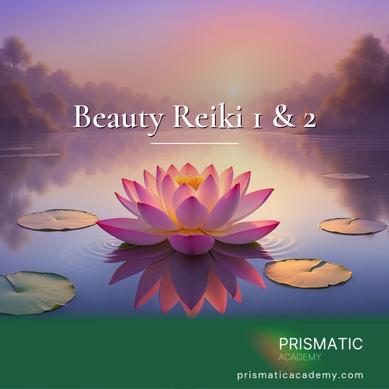 Beauty Reiki 1 & 2