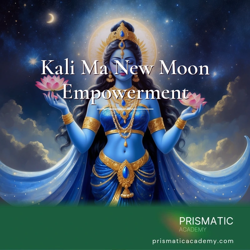 Kali Ma New Moon Empowerment