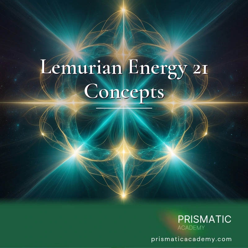 Lemurian Energy 21 Concepts