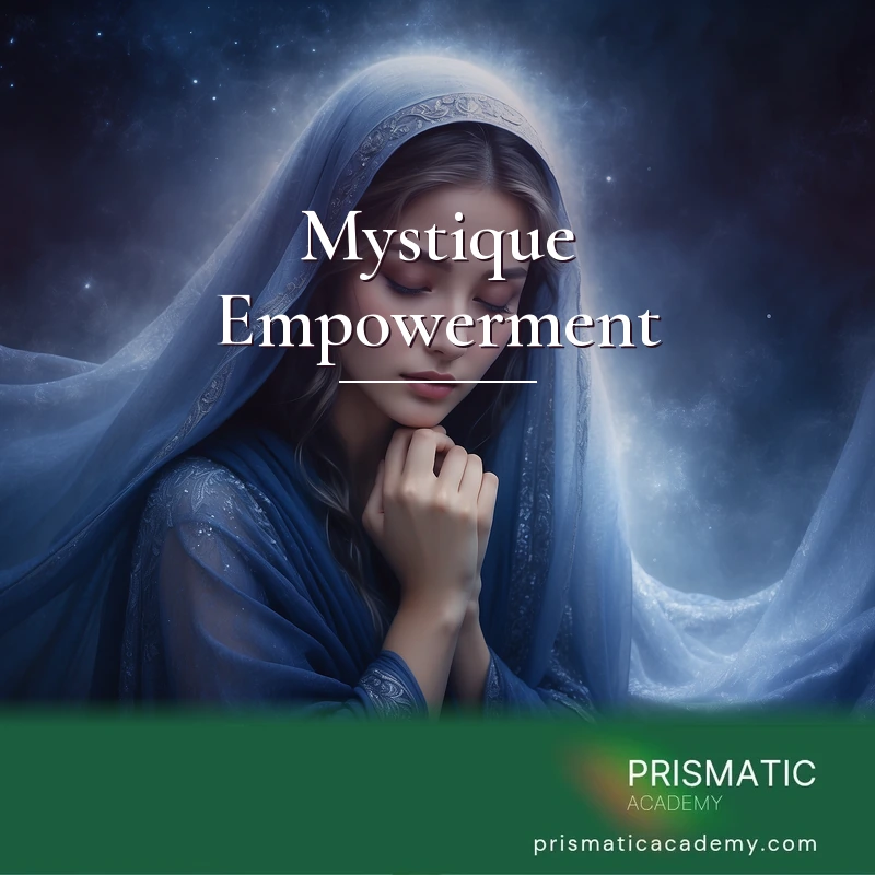 Mystique Empowerment