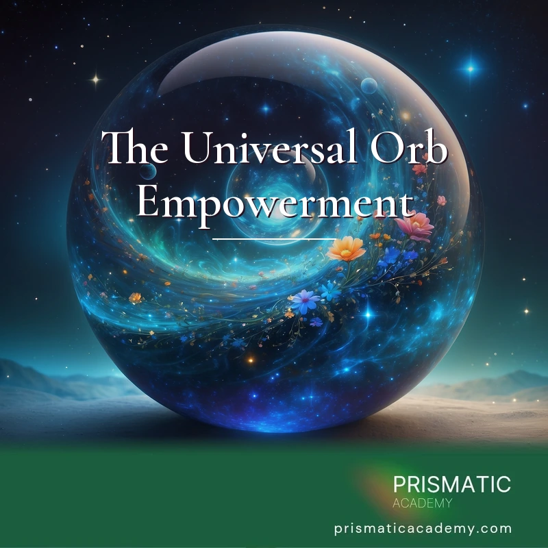 The Universal Orb Empowerment